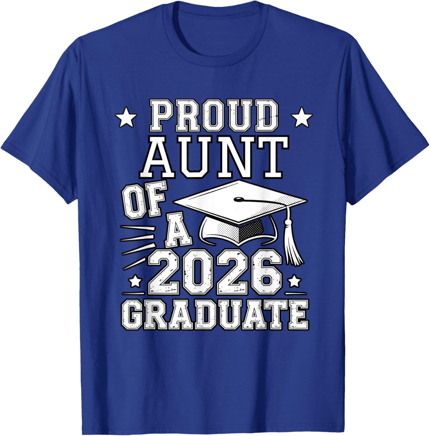 Cute Proud Aunt 2026 Graduate Graduation Family Matching T-Shirt - T-Shirt | Royal