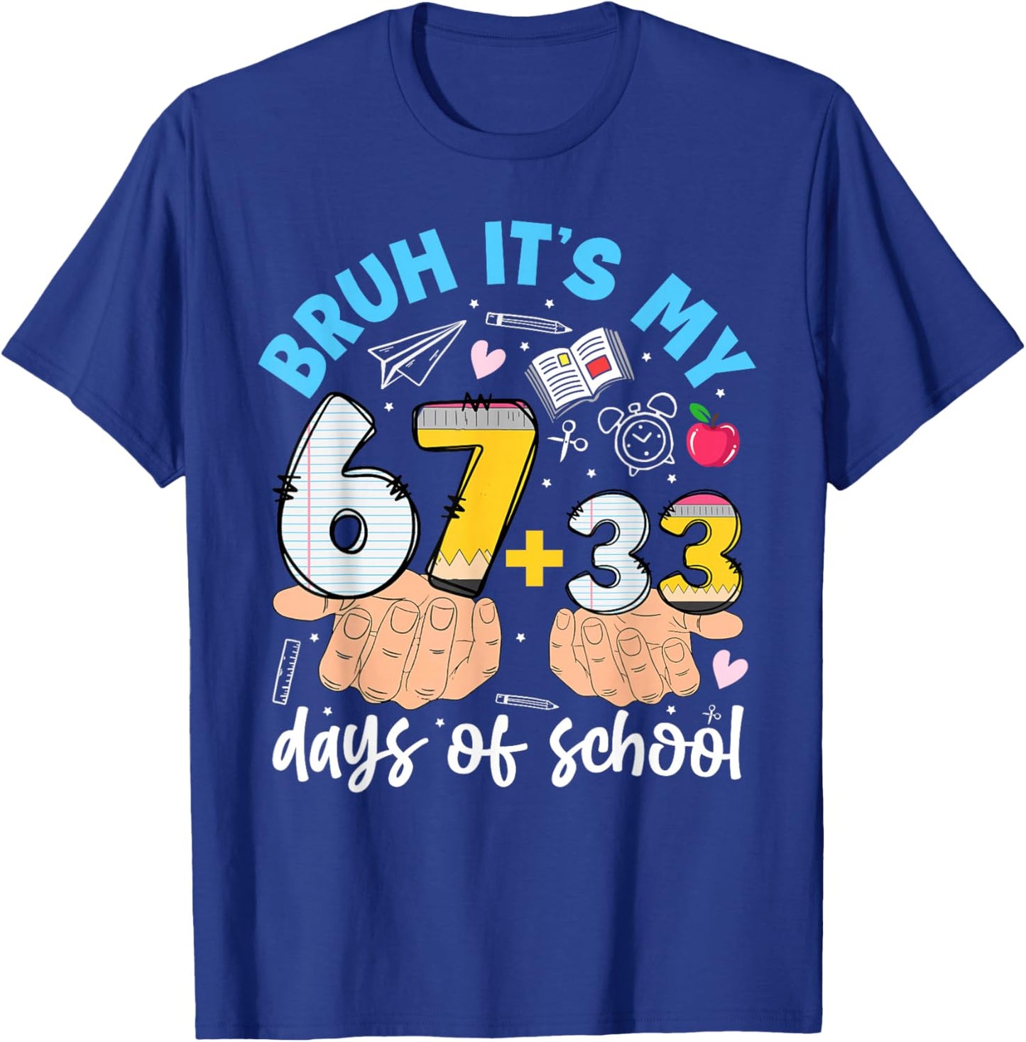 Bruh It's My 67 33 Days of School Kids Boys 100 Days Smarter T-Shirt - T-Shirt | Royal