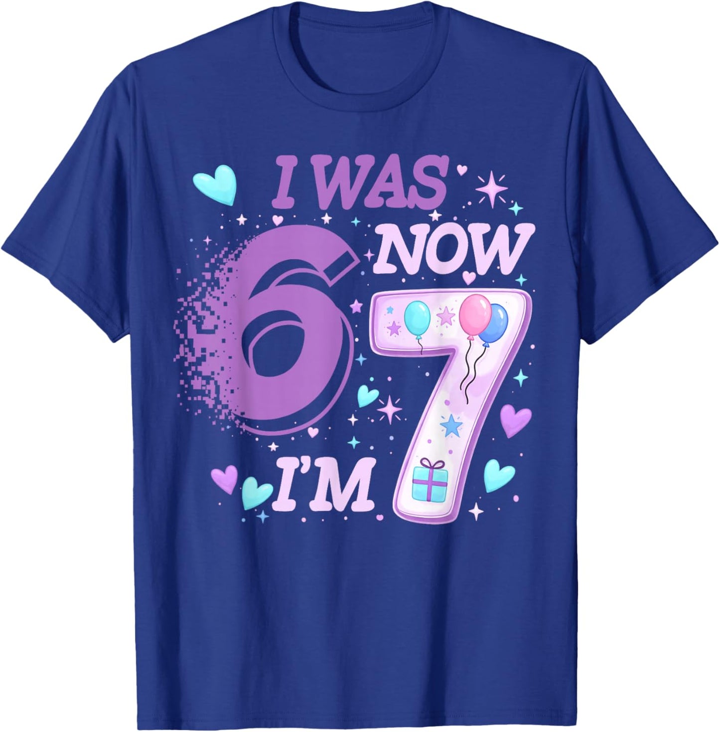 Funny 7th Birthday Kid I was 6 Now I'm 7 Six 67 Meme T-Shirt - T-Shirt | Royal
