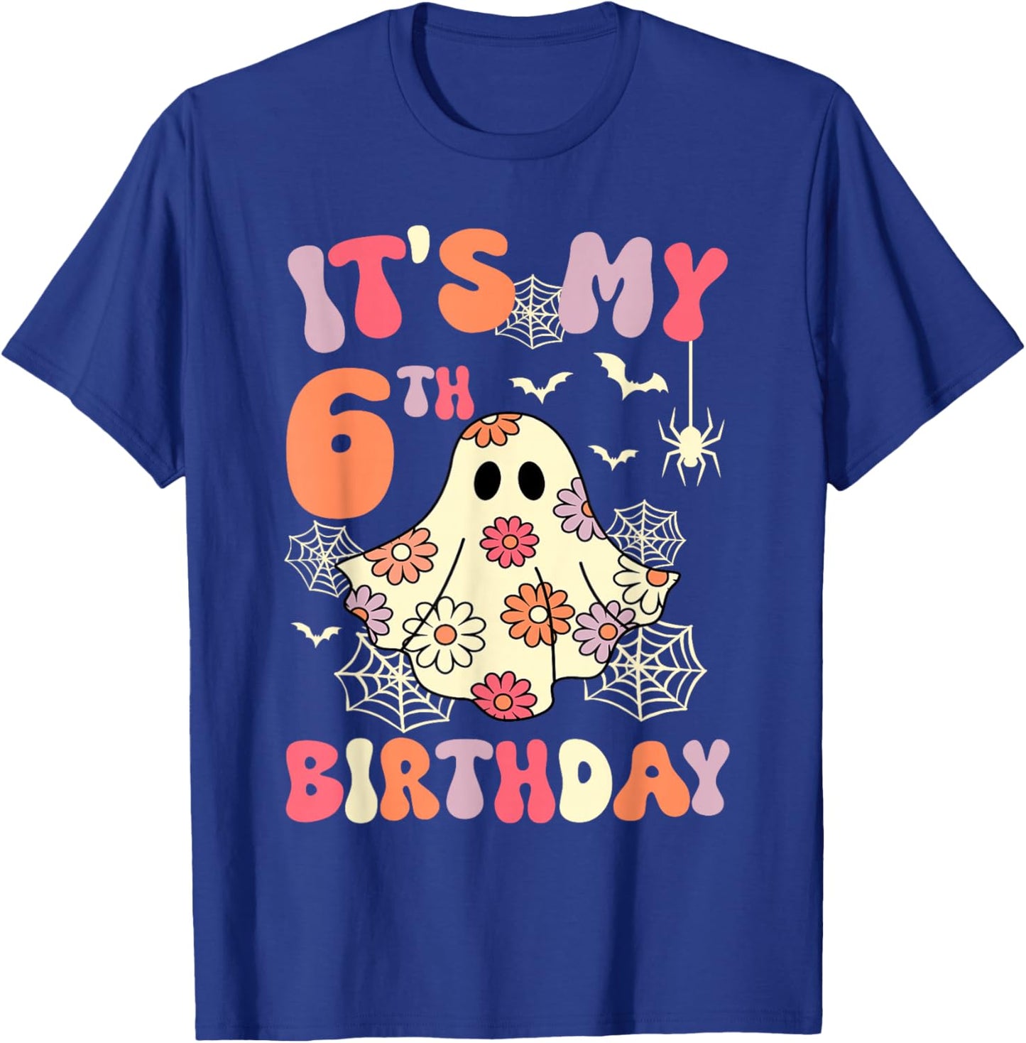 It's My 6th Birthday Halloween Ghost 6 Years Old Kids Girls T-Shirt - T-Shirt | Royal