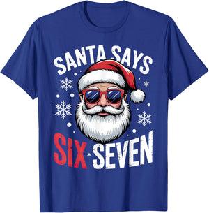 Santa Says Six Seven Christmas 67 T-Shirt - T-Shirt | Royal