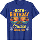 60th Birthday Cruise Squad 2026 T-Shirt - T-Shirt | Royal