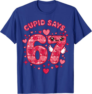6-7 Kids Heart Six Seven Valentines Day Cupid Says 67 T-Shirt - T-Shirt | Royal