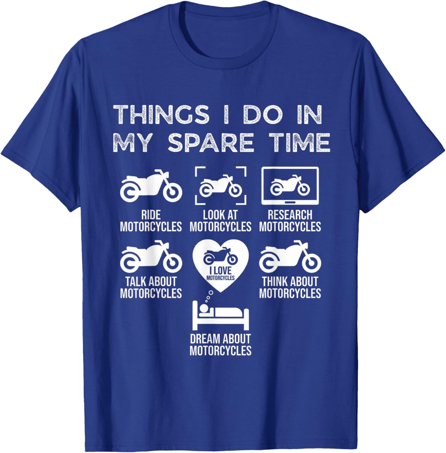 Things I Do in My Spare Time - Biker Motorcycle Rider Riding T-Shirt - T-Shirt | Royal