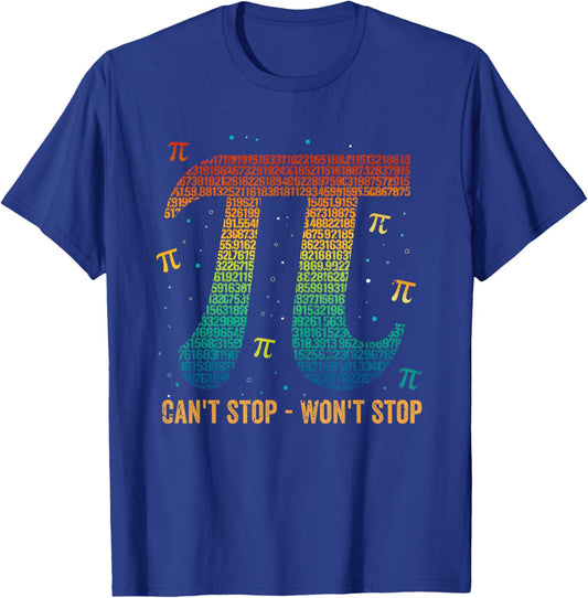Can't Stop Pi Won't Stop Pi Day Vintage Retro Math Lover T-Shirt - T-Shirt | Royal