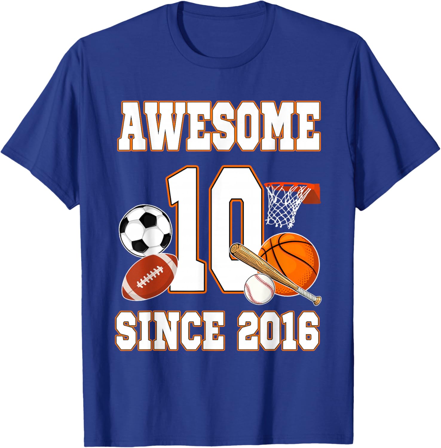 Awesome Since 2016 Sports Ball Theme 10 Year Old T-Shirt - T-Shirt | Royal