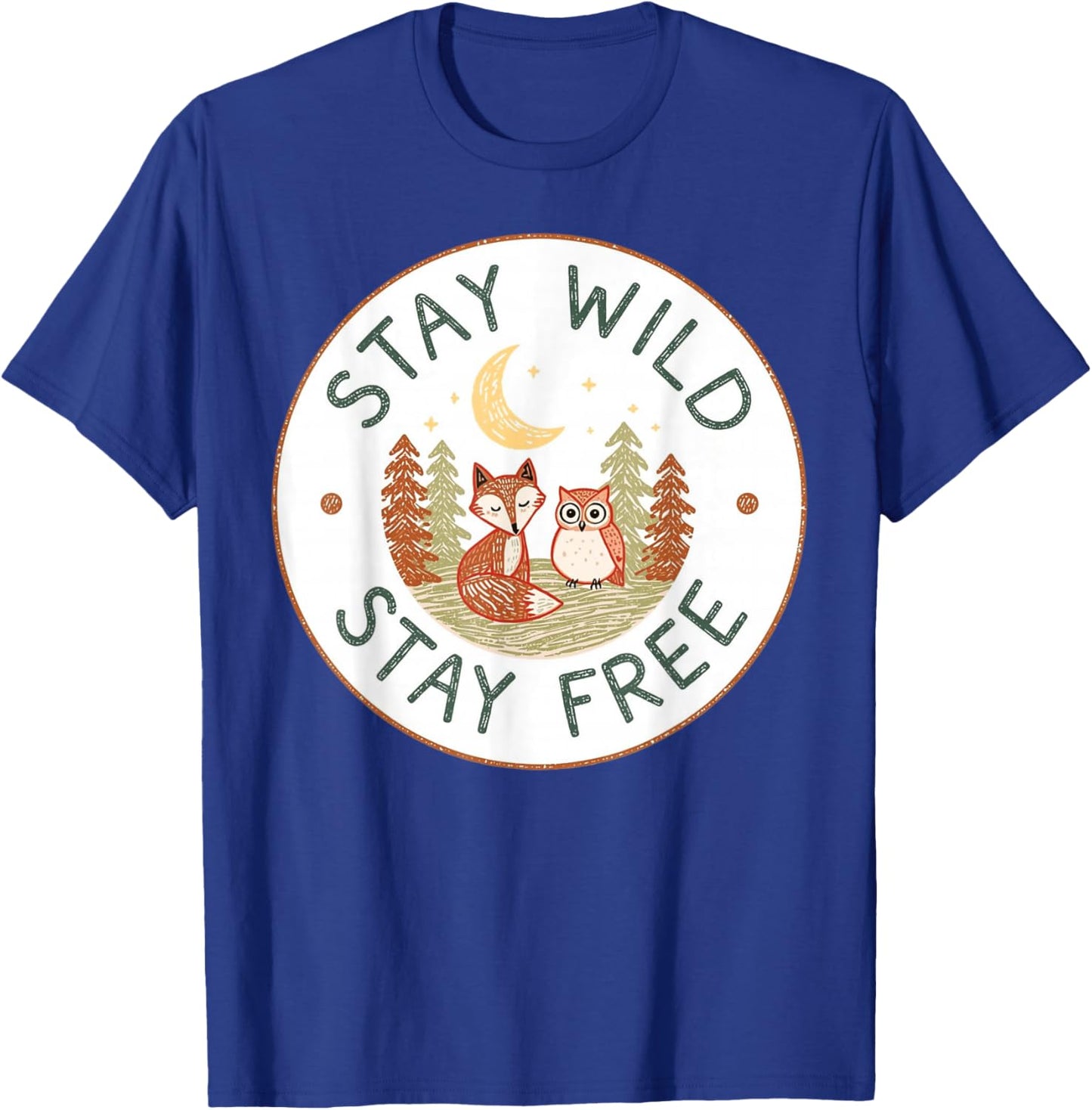 Stay Wild and Free Autumn Nature Wildlife Adventure T-Shirt - T-Shirt | Royal