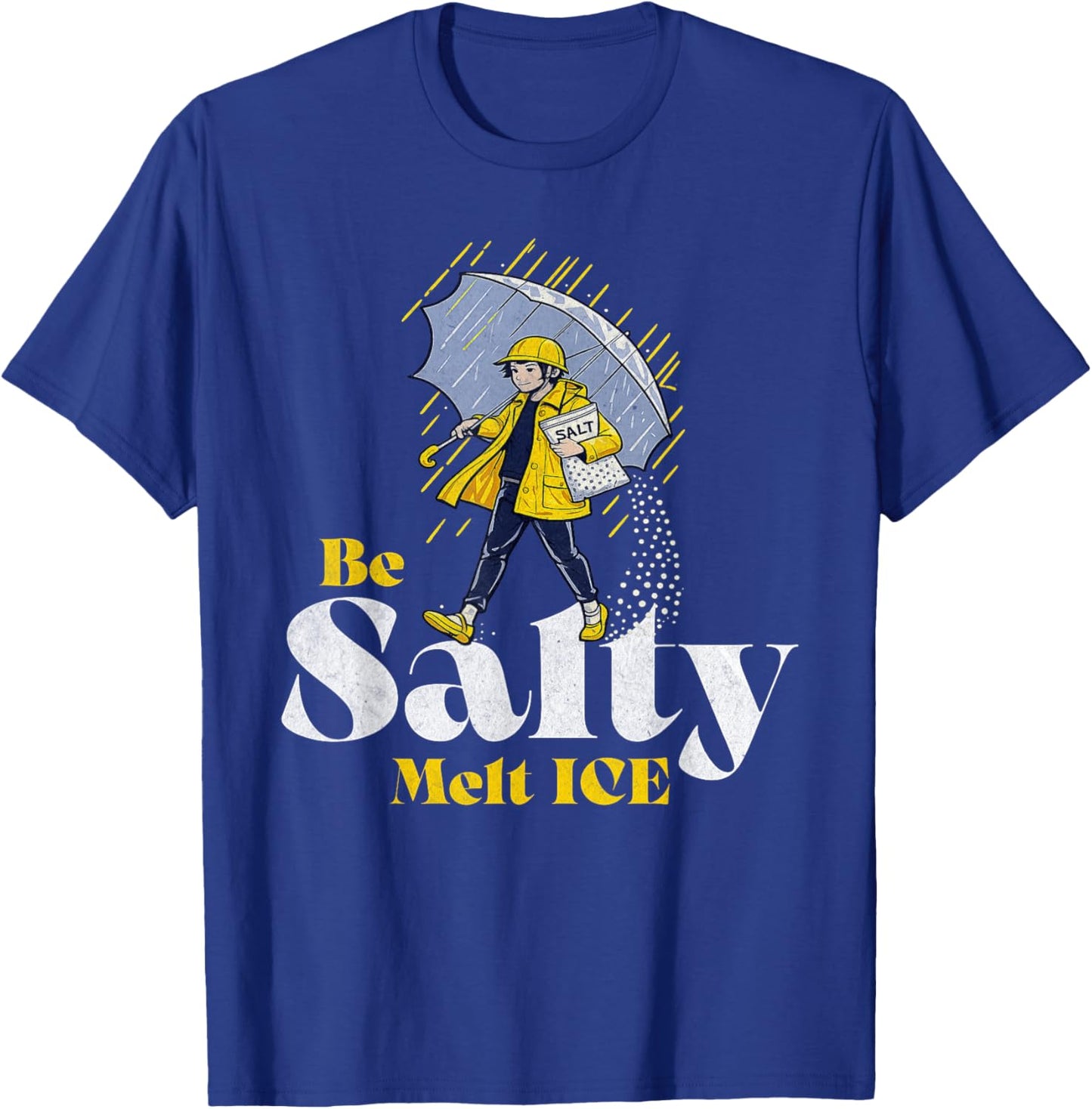 Be Salty Melt ICE T-Shirt - T-Shirt | Royal