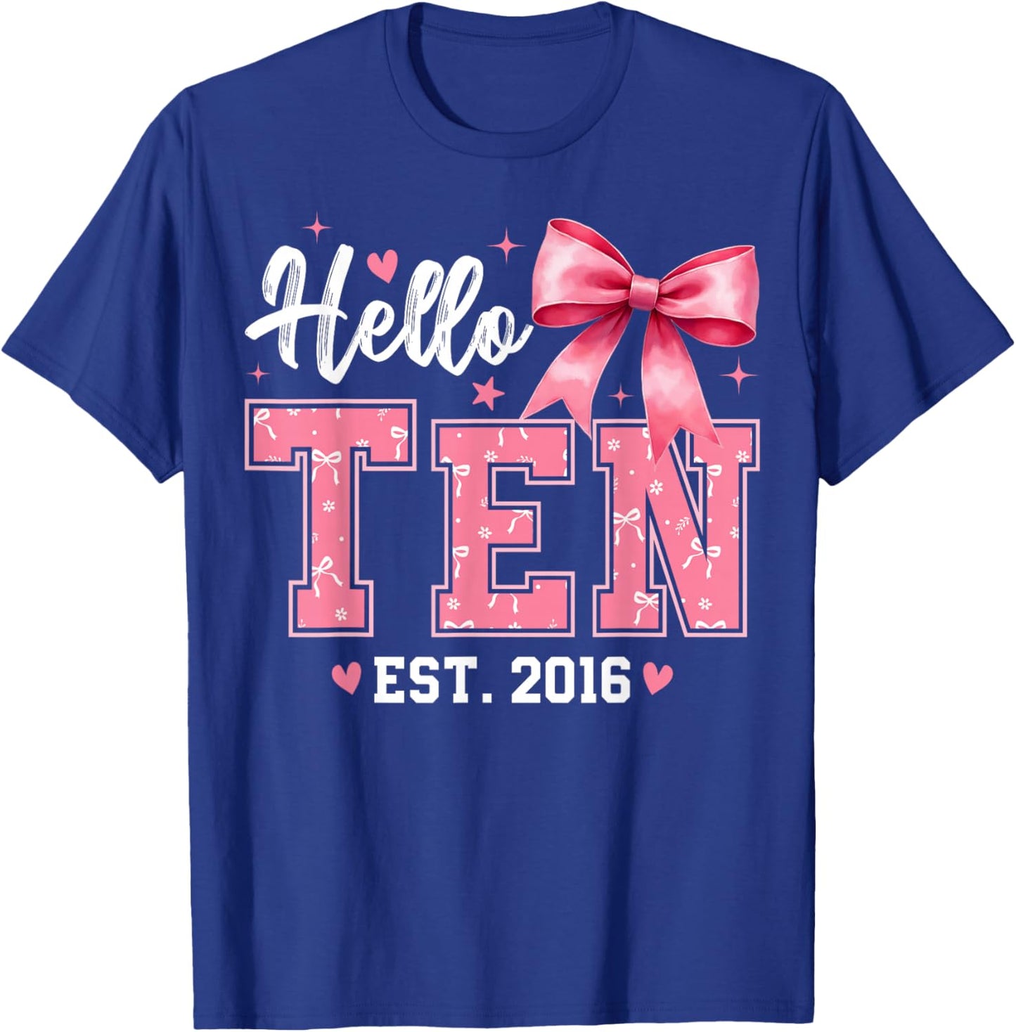 Hello Ten Est 2016 Coquette Bow 10th Birthday Girl 10 Years T-Shirt - T-Shirt | Royal