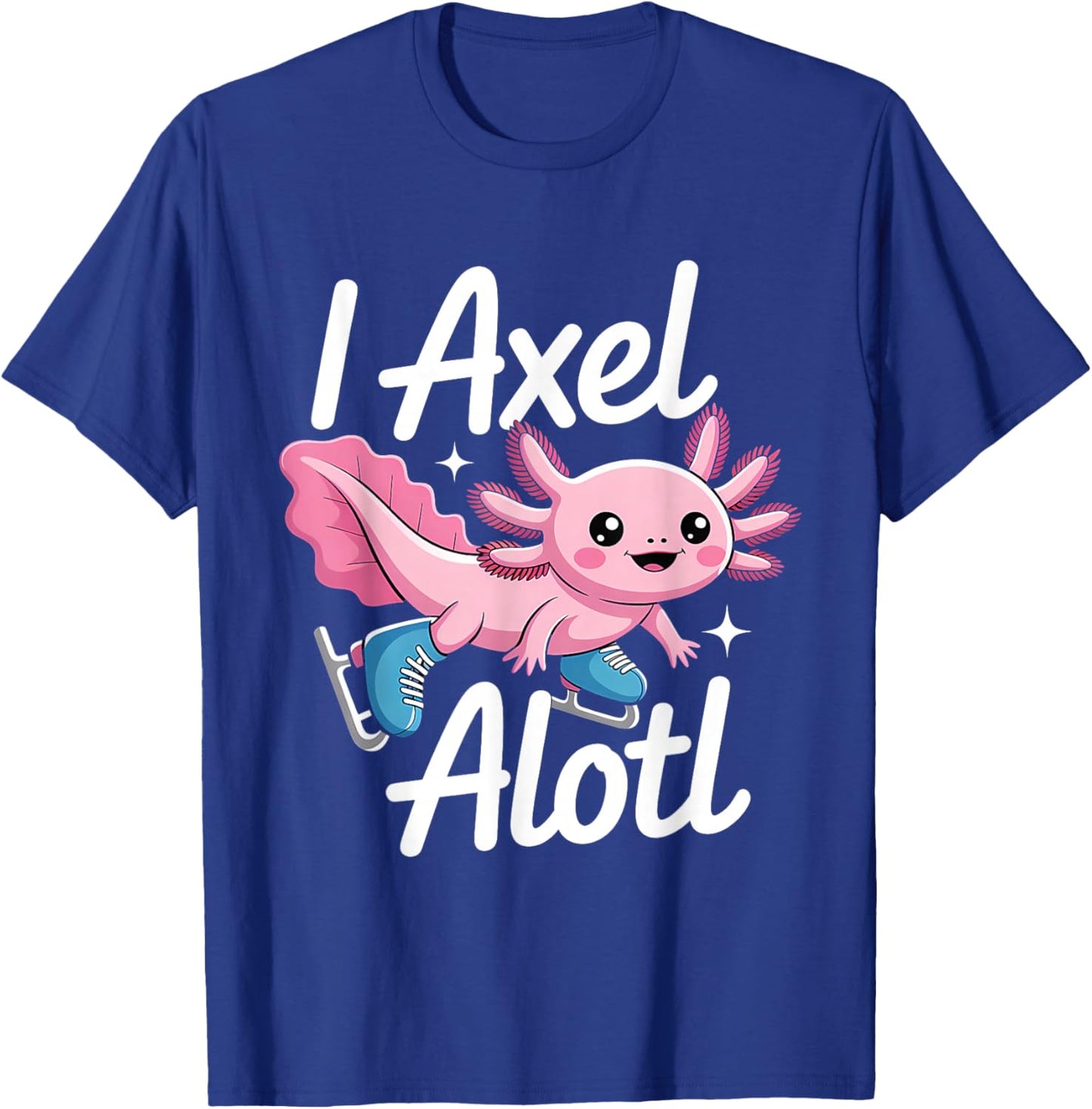 I Axel Alotl Axolotl Ice Skating T-Shirt - T-Shirt | Royal