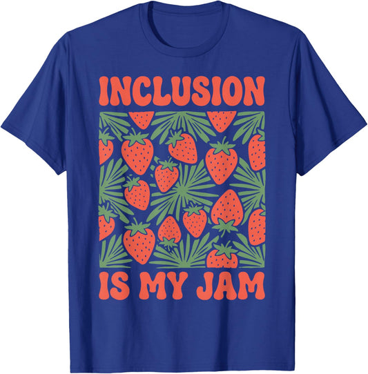Inclusion is My Jam T-Shirt - T-Shirt | Royal