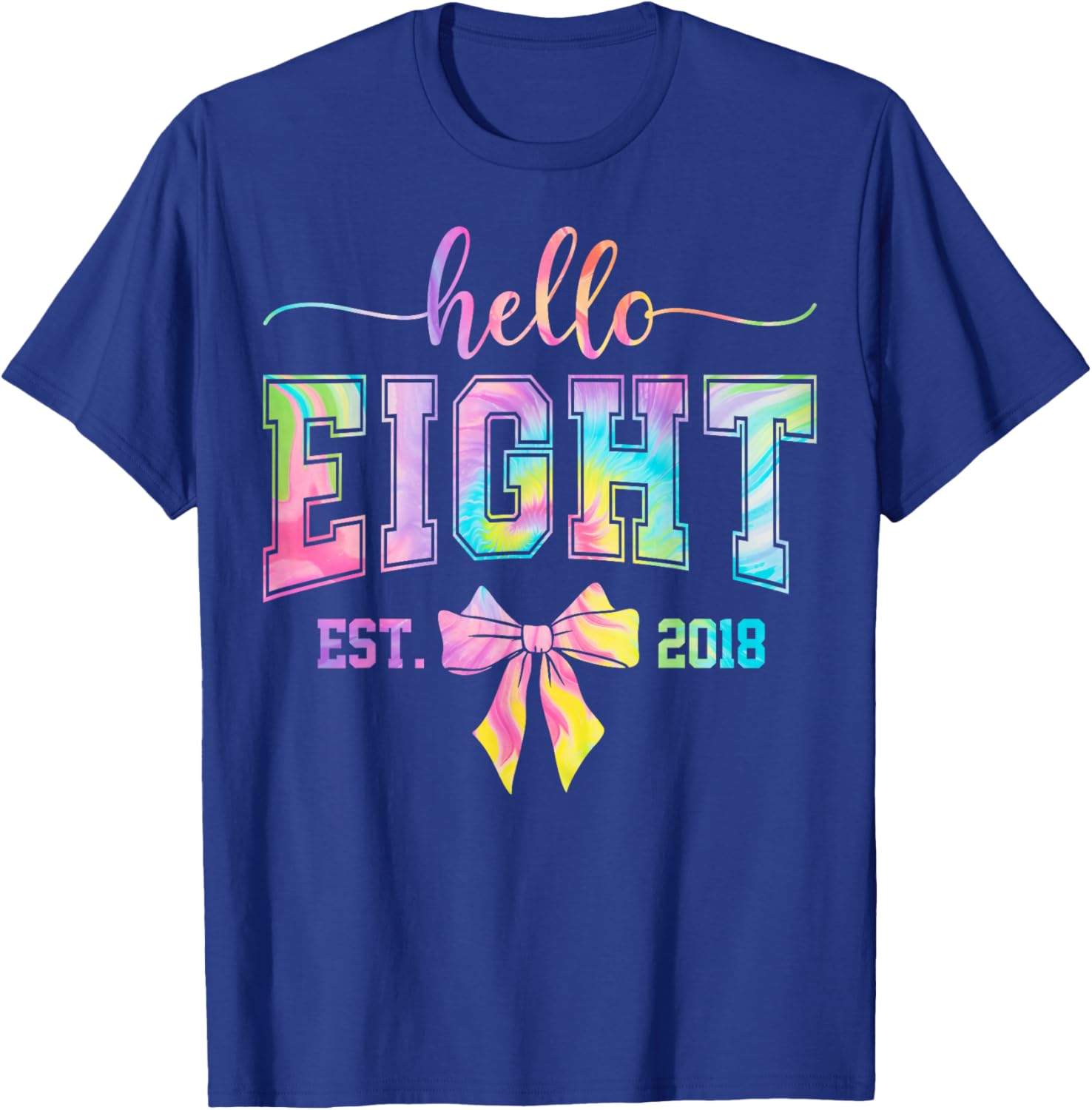 Hello Eight EST 2018 8th Birthday Coquette 8 Year Old Girl T-Shirt - T-Shirt | Royal