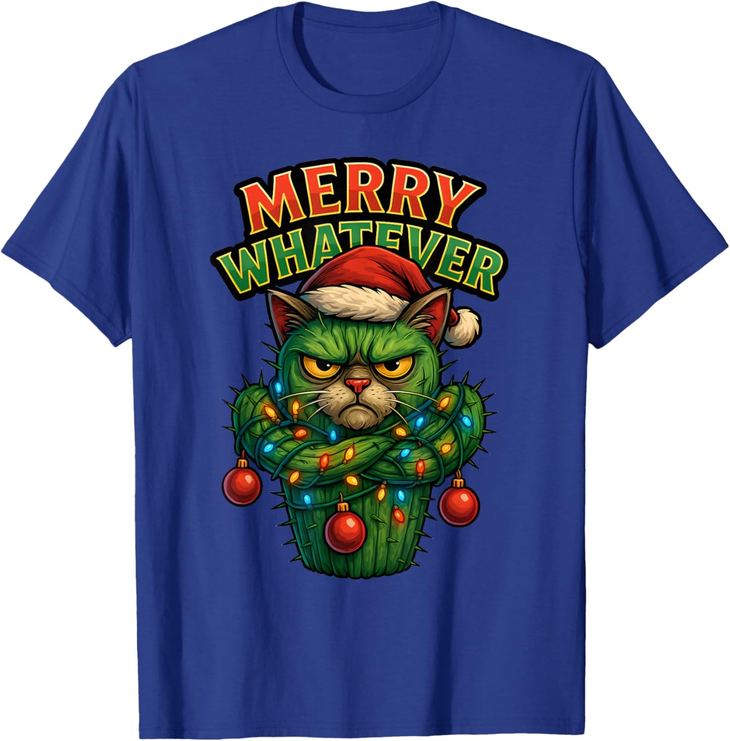 Funny Christmas Cat , Merry Whatever Sarcastic Humor T-Shirt - T-Shirt | Royal