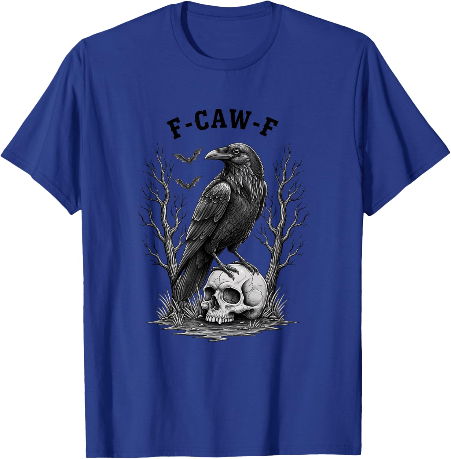 F-caw-f Raven Skull Bird Funny Gothic Crow Halloween Humor T-Shirt - T-Shirt | Royal