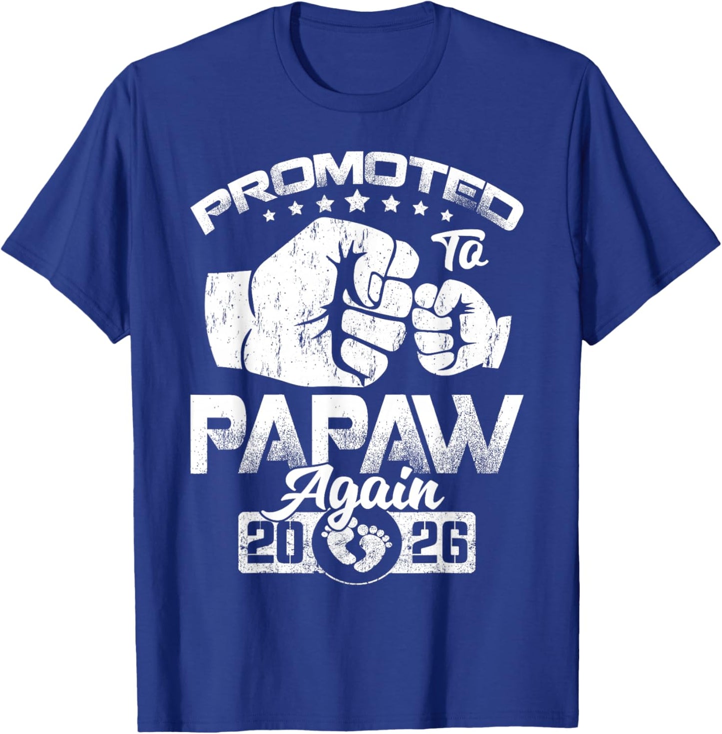 Promoted to Papaw Again Est 2026 Pregnancy Announcement T-Shirt - T-Shirt | Royal