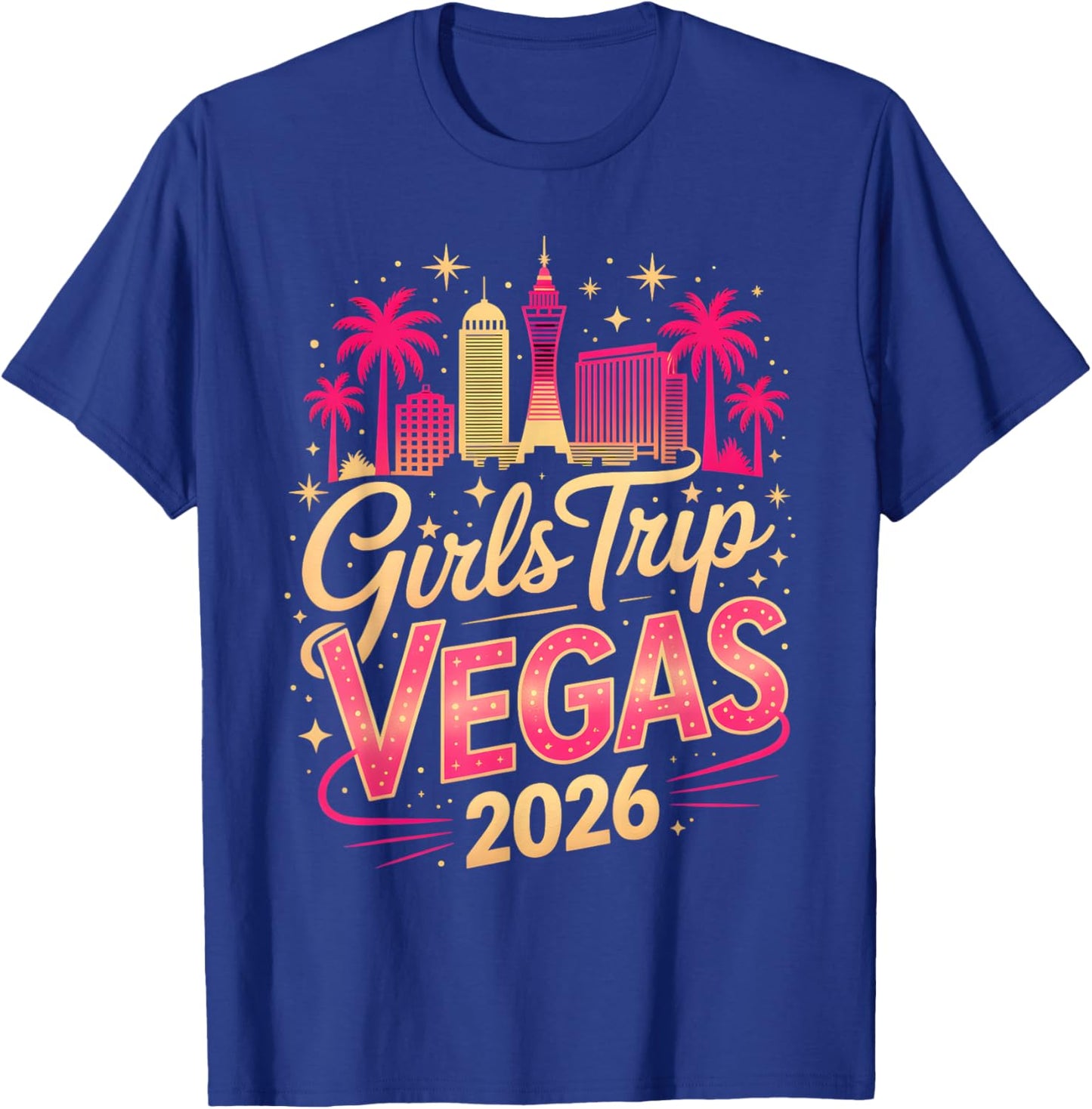 Girls Trip Vegas 2026 Matching Group Vacation Squad Bachelor T-Shirt - T-Shirt | Royal