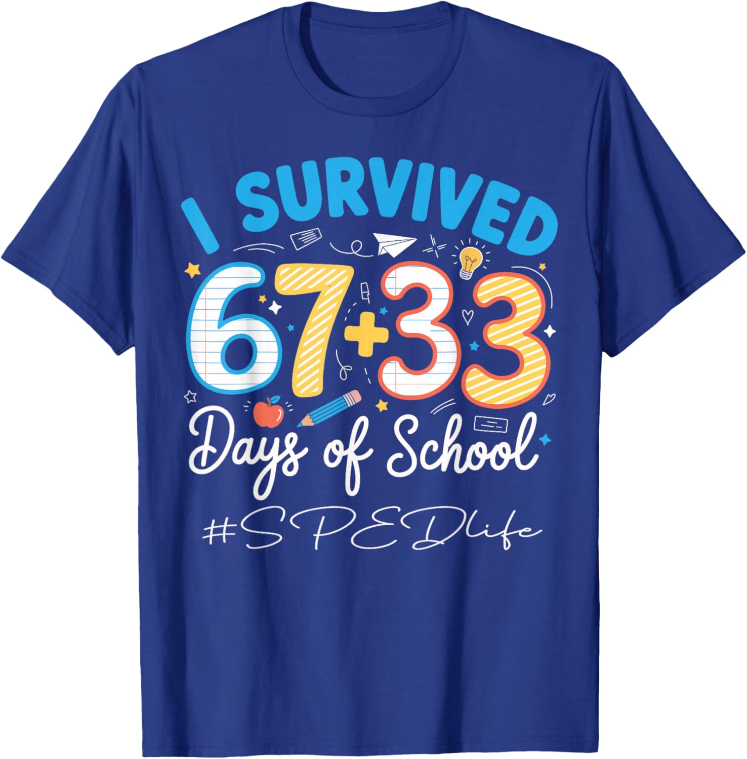 SPED Special Education 100 Days of School 67+33 T-Shirt - T-Shirt | Royal