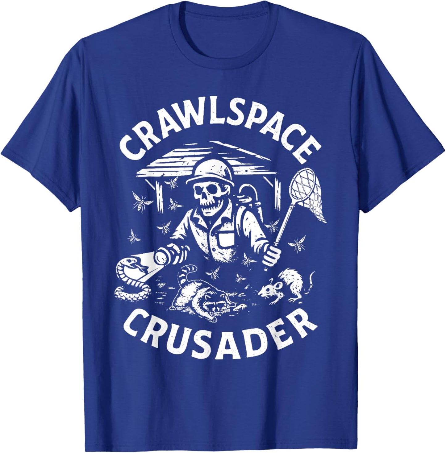 Crawlspace Crusader Exterminator Pest Control Gift T-Shirt - T-Shirt | Royal
