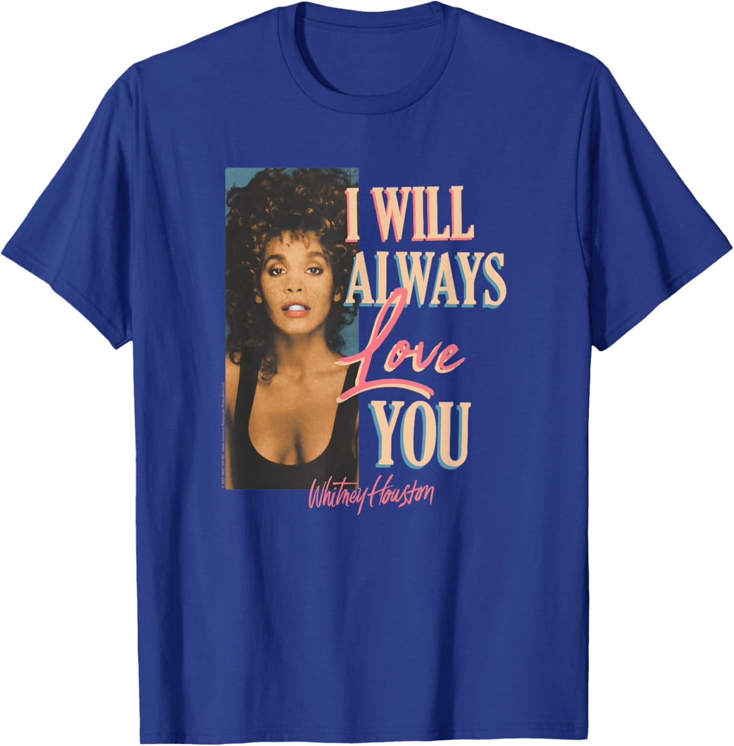 Whitney Houston - I Will Always Love You T-Shirt - T-Shirt | Royal