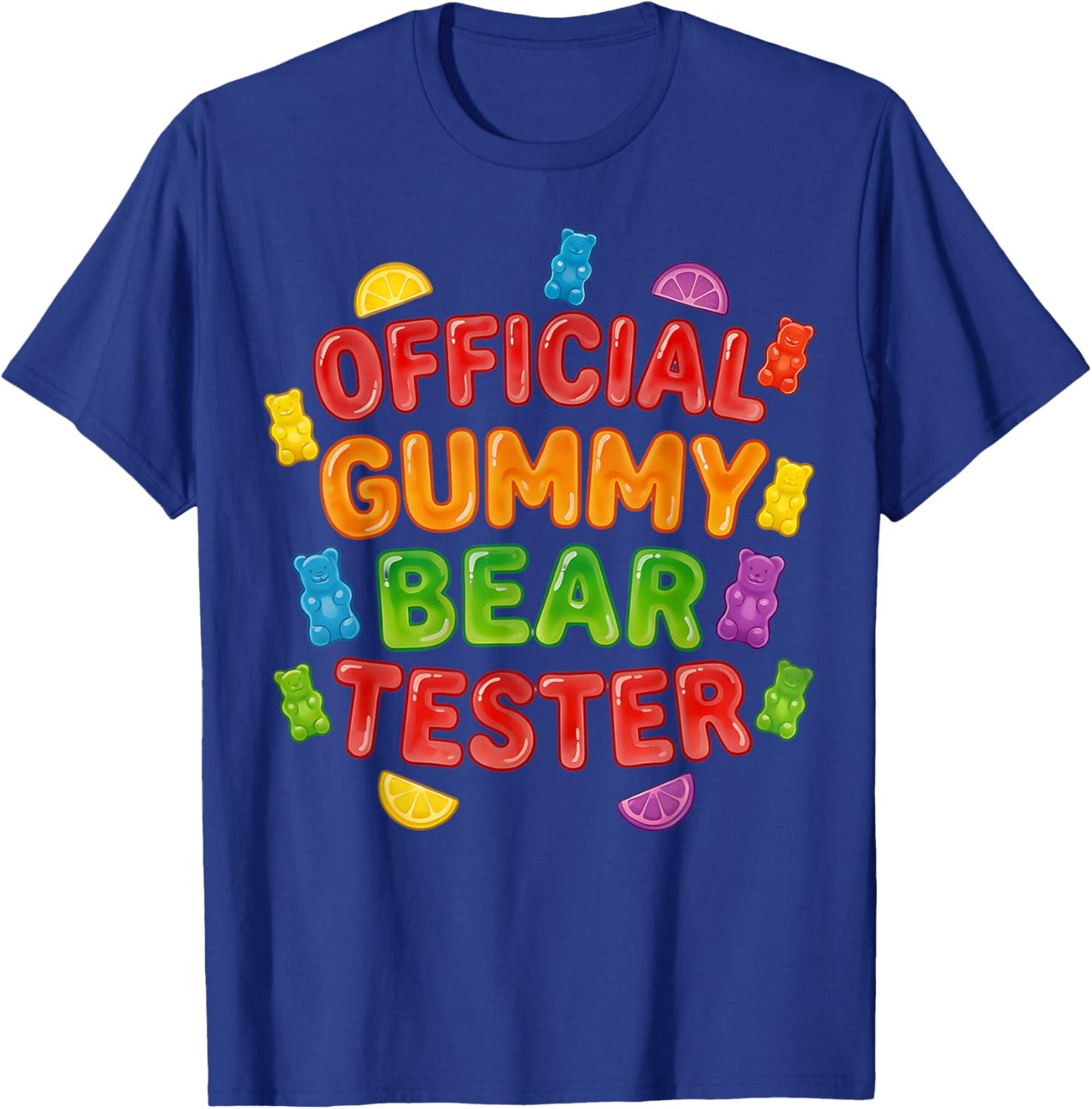 Official Gummy Bear Tester Gimme Gummy Bear Aesthetic Fun T-Shirt - T-Shirt | Royal
