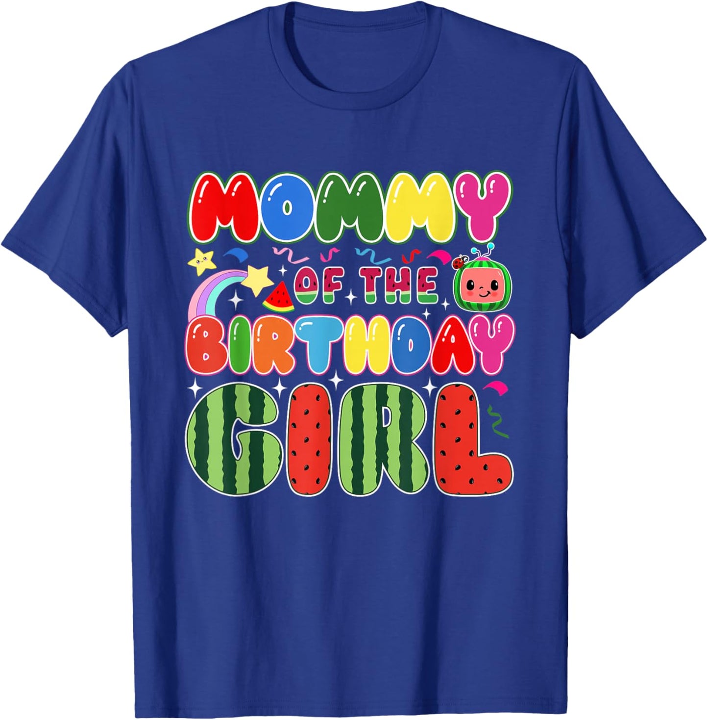 Mommy of The Birthday Girl Melon Family Matching Funny T-Shirt - T-Shirt | Royal
