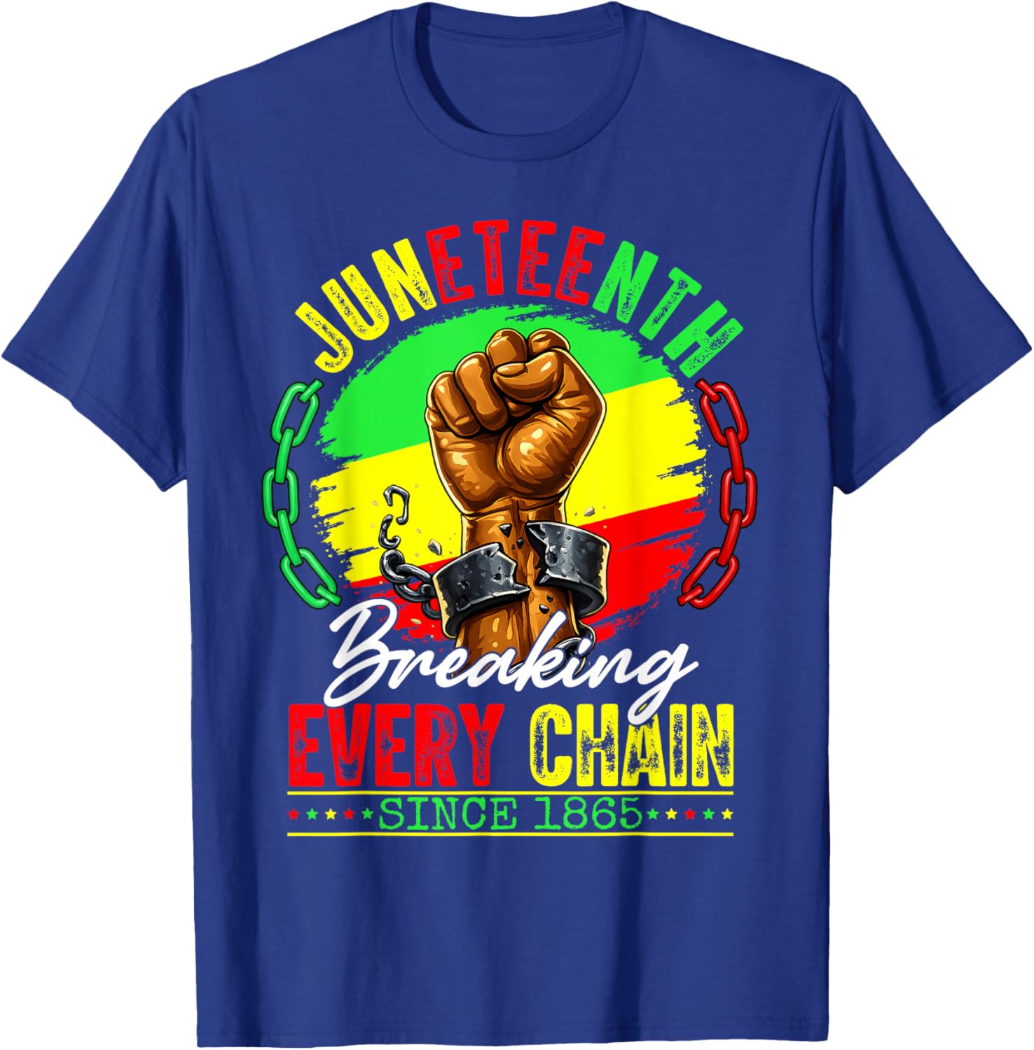 Juneteenth Breaking Every Chain Since 1865 Men Women Kid T-Shirt - T-Shirt | Royal