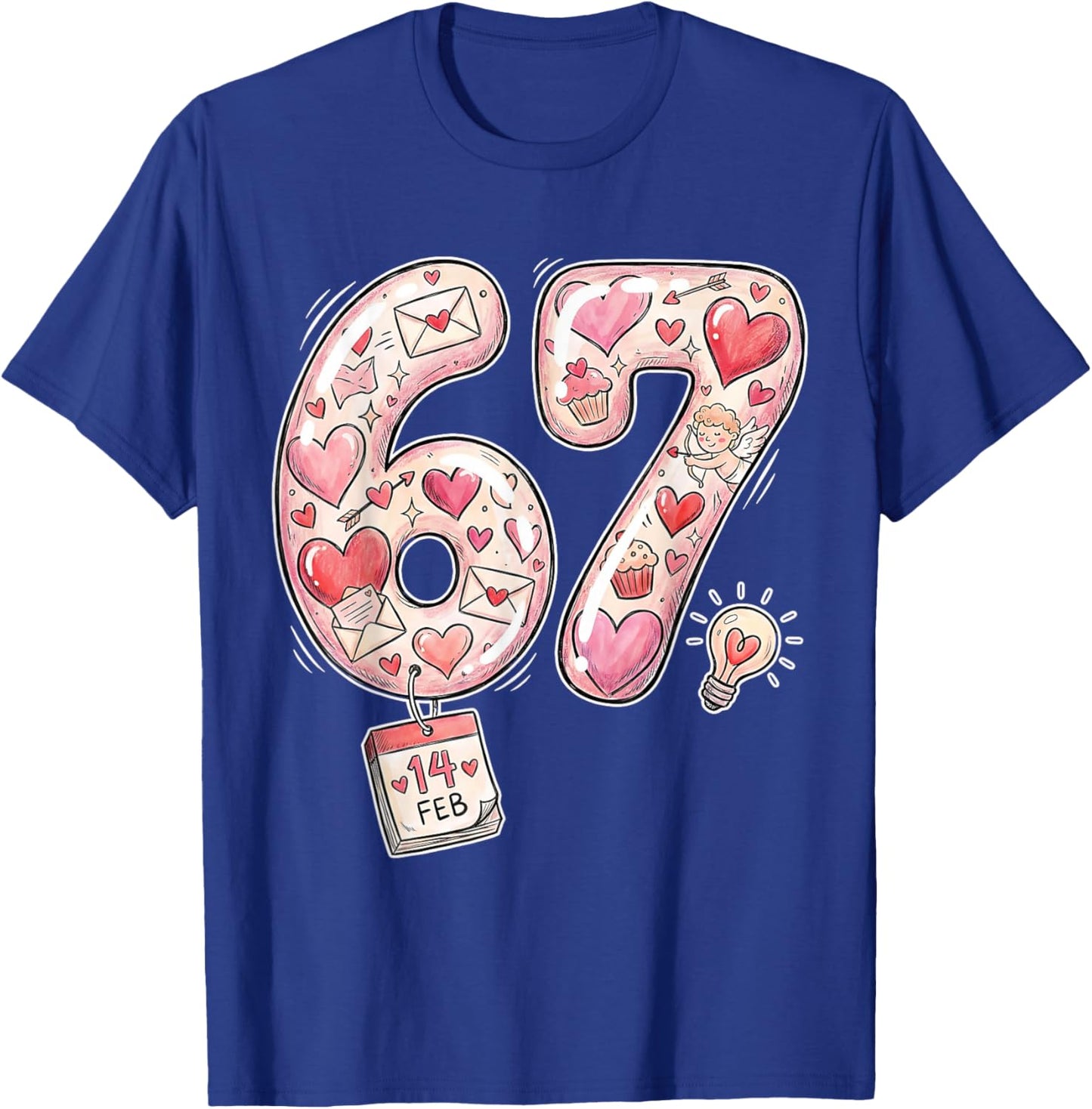 Valentine 67 Six Seven 6 7 Meme Valentines Day Girls T-Shirt - T-Shirt | Royal