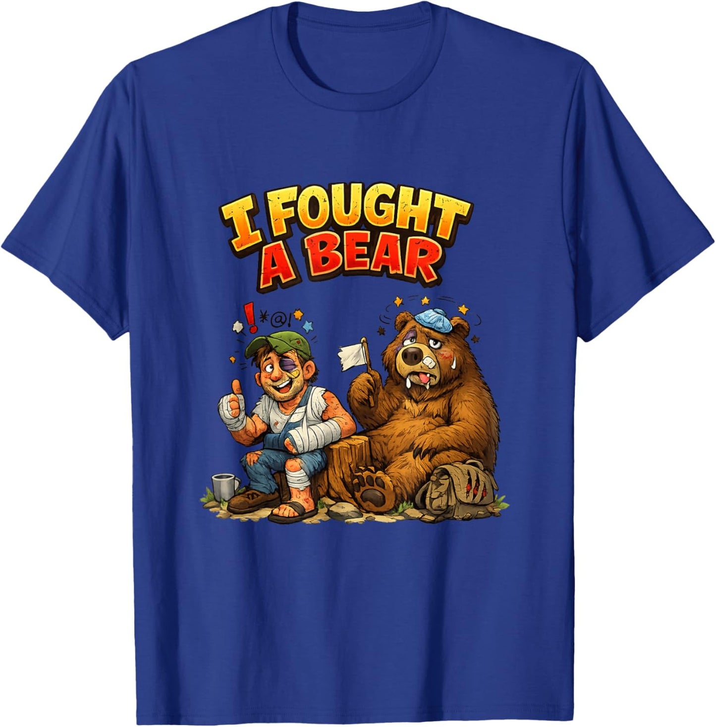 Funny I Fought A Bear T-Shirt - T-Shirt | Royal