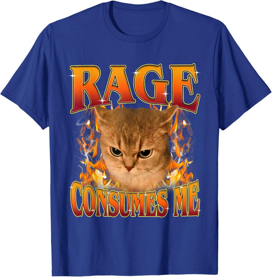 Rage Consumes Me Funny Silly Y2K Cat Meme Women Men T-Shirt - T-Shirt | Royal