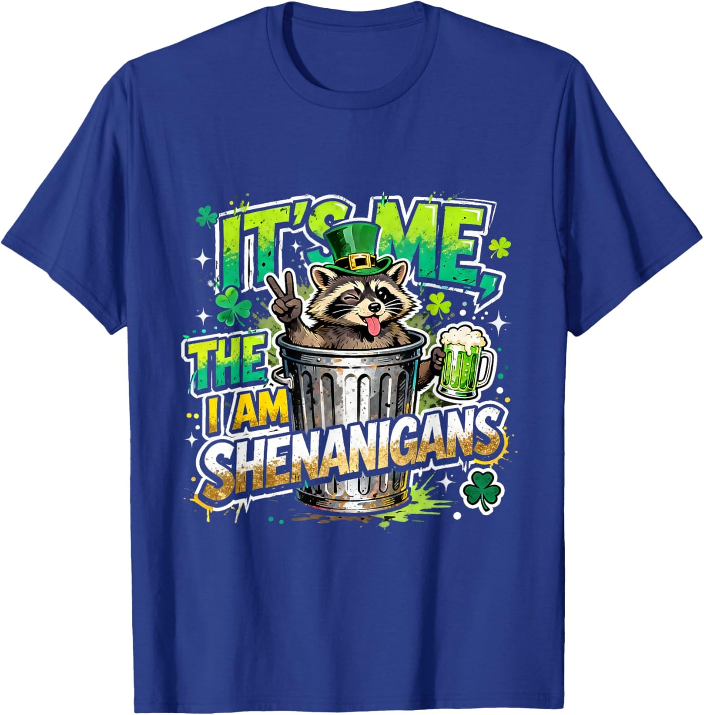Its Me I Am The Shenanigans St Patricks Day Fun T-Shirt - T-Shirt | Royal