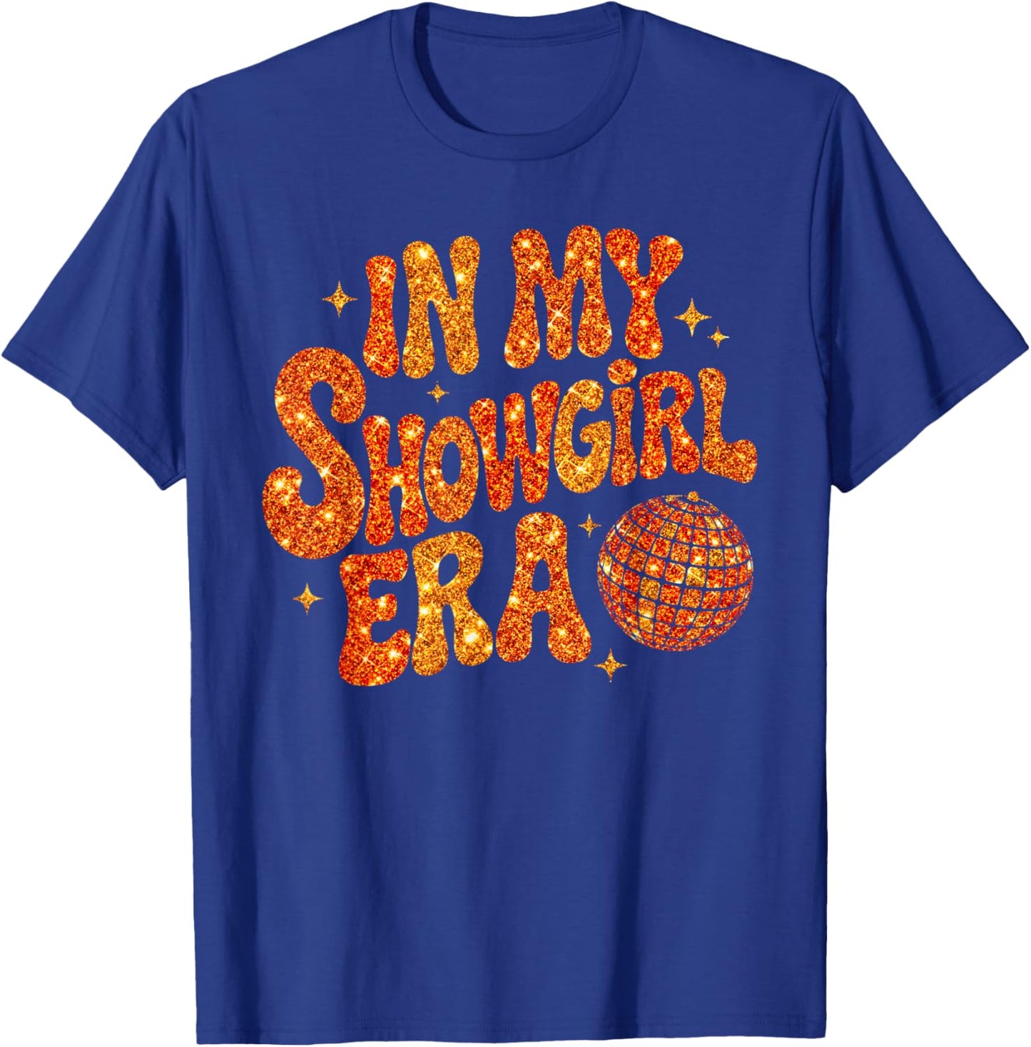 Cute in My Show Girl Era T-Shirt - T-Shirt | Royal