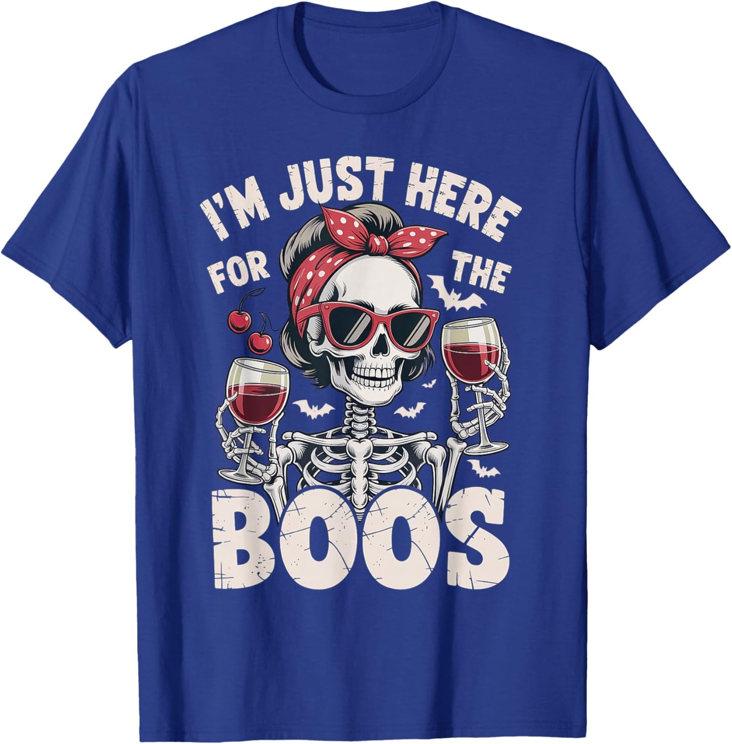Halloween Women I'm Just Here for The Boos Skeleton T-Shirt - T-Shirt | Royal