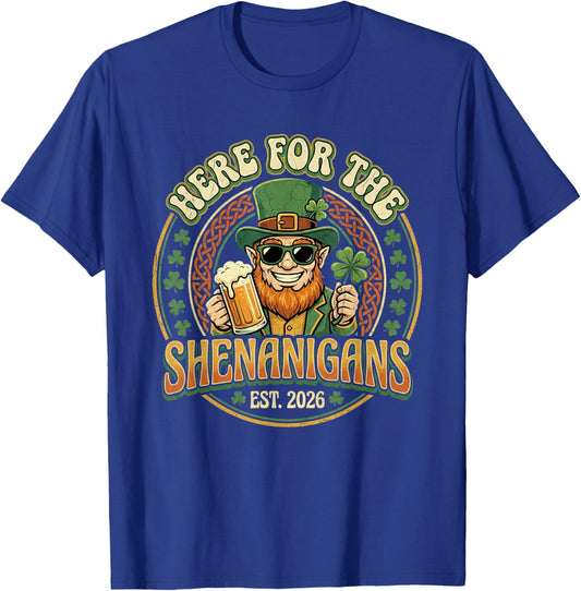 Here for The Shenanigans St Patricks Day Men Women T-Shirt - T-Shirt | Royal