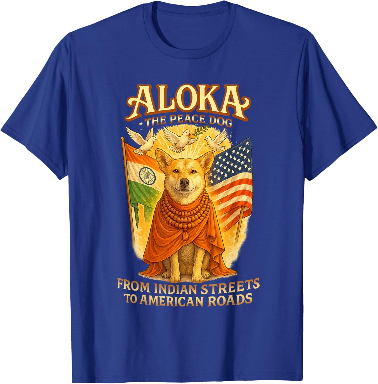 Aloka Walk for Peace from Indian Streets to American Roads T-Shirt - T-Shirt | Royal
