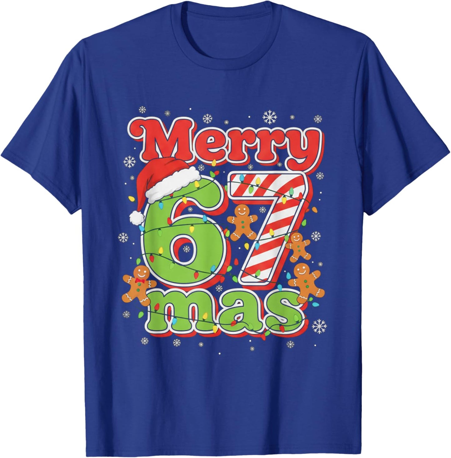 Funny Merry 67 mas Christmas Holiday Women Kids Xmas Ugly T-Shirt - T-Shirt | Royal