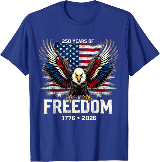 250 Years of Freedom American Anniversary 4th of July T-Shirt - T-Shirt | Royal