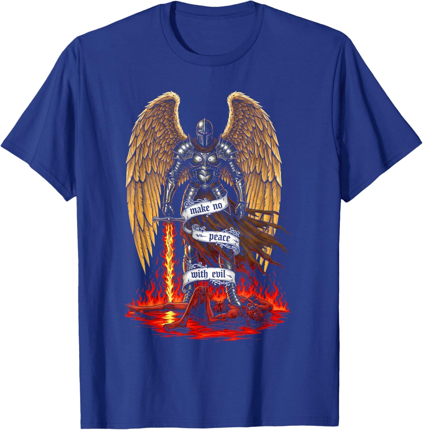 Archangel Michael Faith Design Make No Peace with Evil T-Shirt - T-Shirt | Royal