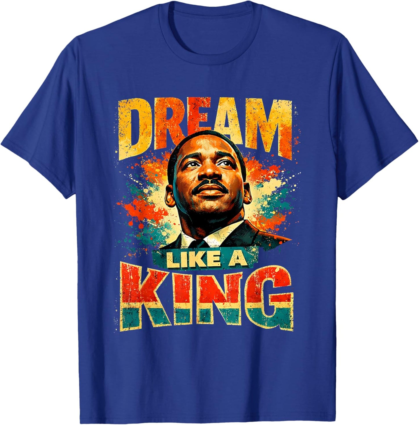 Dream Like A King Black History Month African Heritage T-Shirt - T-Shirt | Royal
