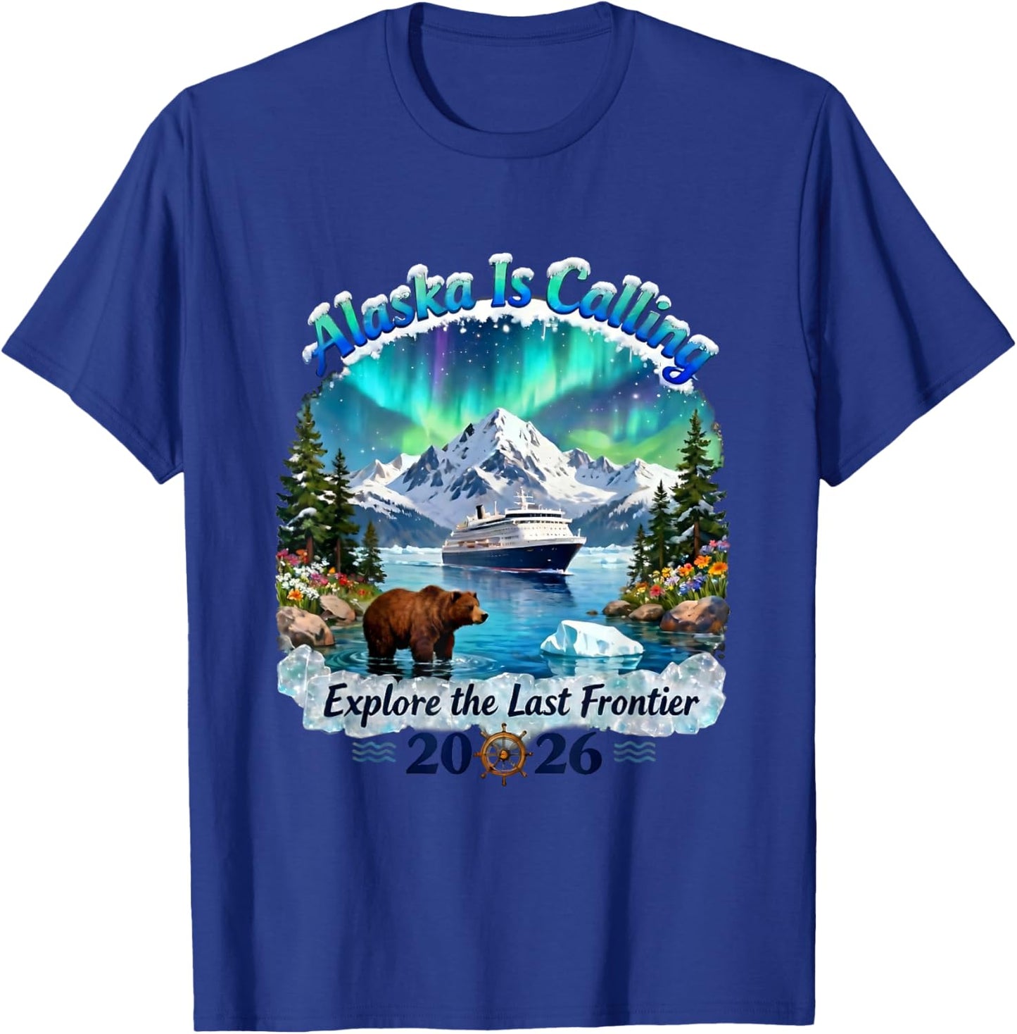 Alaska Cruise Adventure Trip Wildlife 2026 National Parks T-Shirt - T-Shirt | Royal