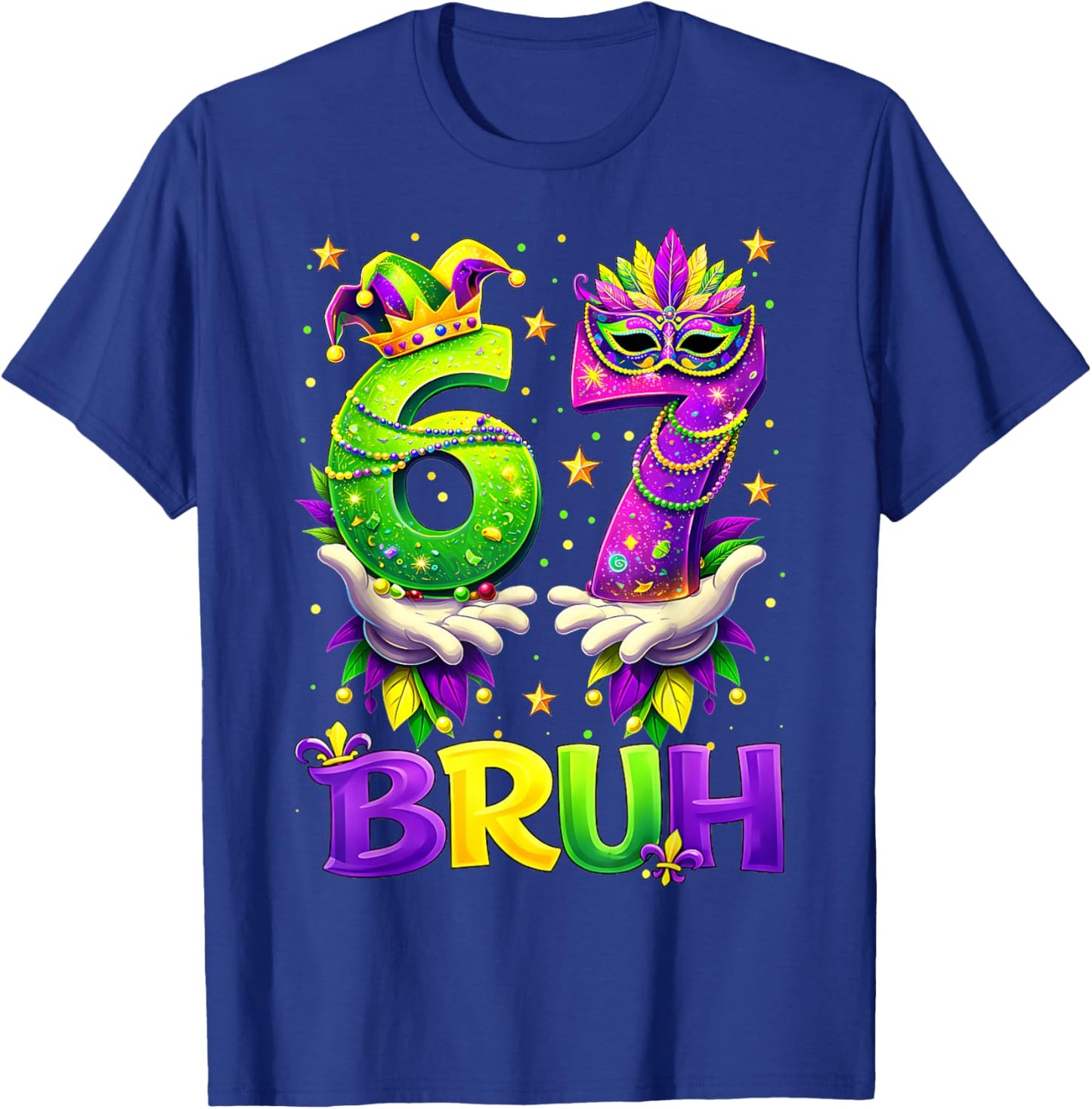 Bruh 67 Six Seven 6 7 Meme Funny Mardi Gras Boy Girl Kids T-Shirt - T-Shirt | Royal