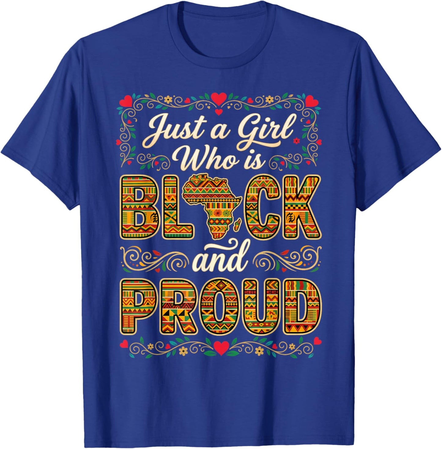 Just A Girl Who is Black History Month Proud Afro Pride T-Shirt - T-Shirt | Royal