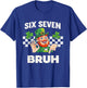 Six Seven Bruh St Patricks Day 6 7 Meme 67 Kids Youth Boys T-Shirt - T-Shirt | Royal