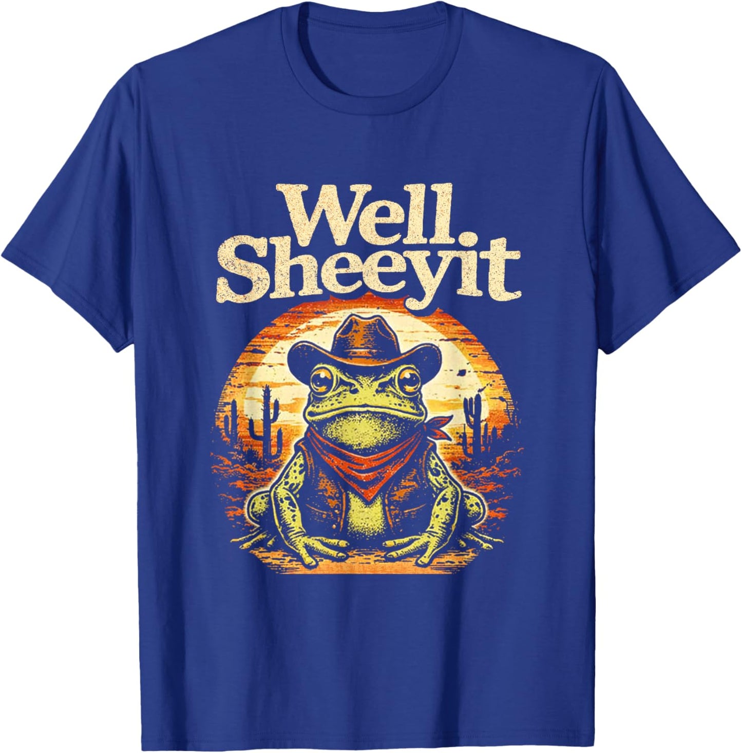 Well Sheeyit Funny Cowboy Frog Western Country Vintage T-Shirt - T-Shirt | Royal