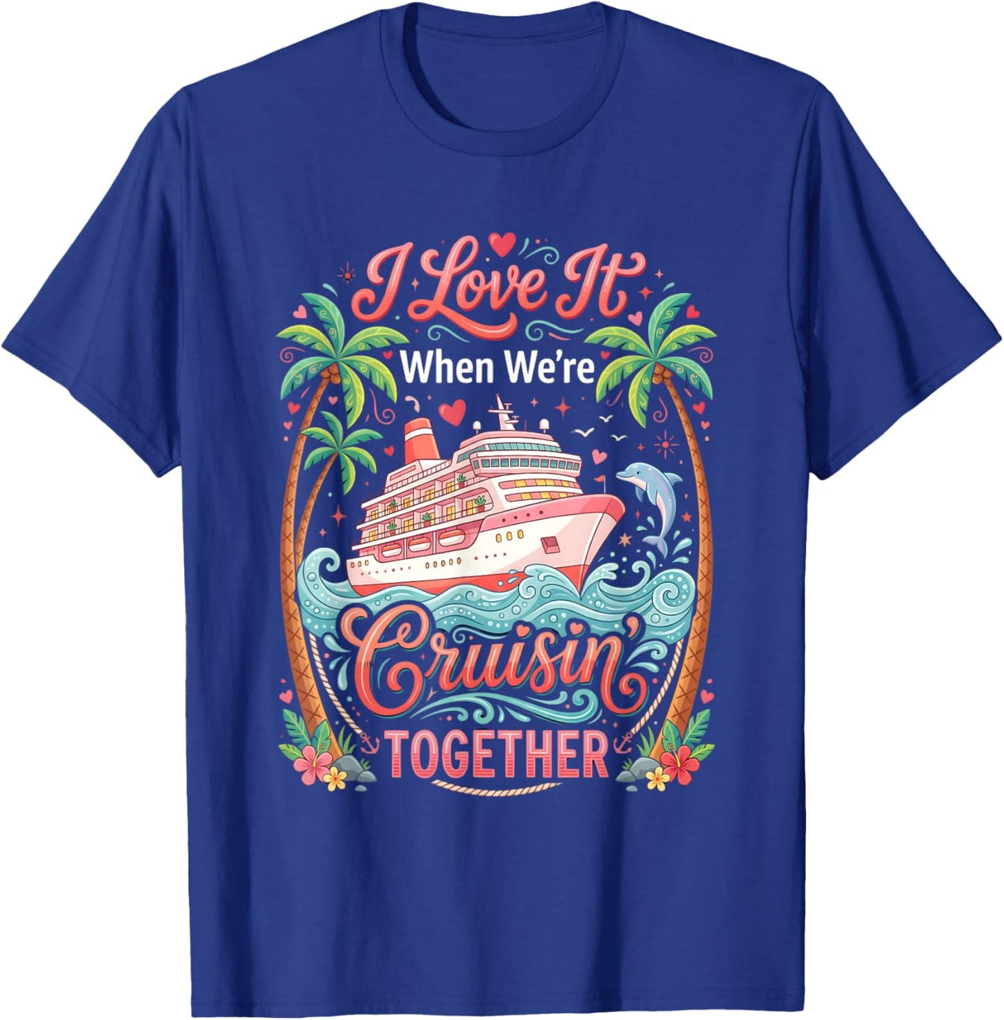 Valentines Day Cruise Squad 2026 Matching Couple Valentine T-Shirt - T-Shirt | Royal
