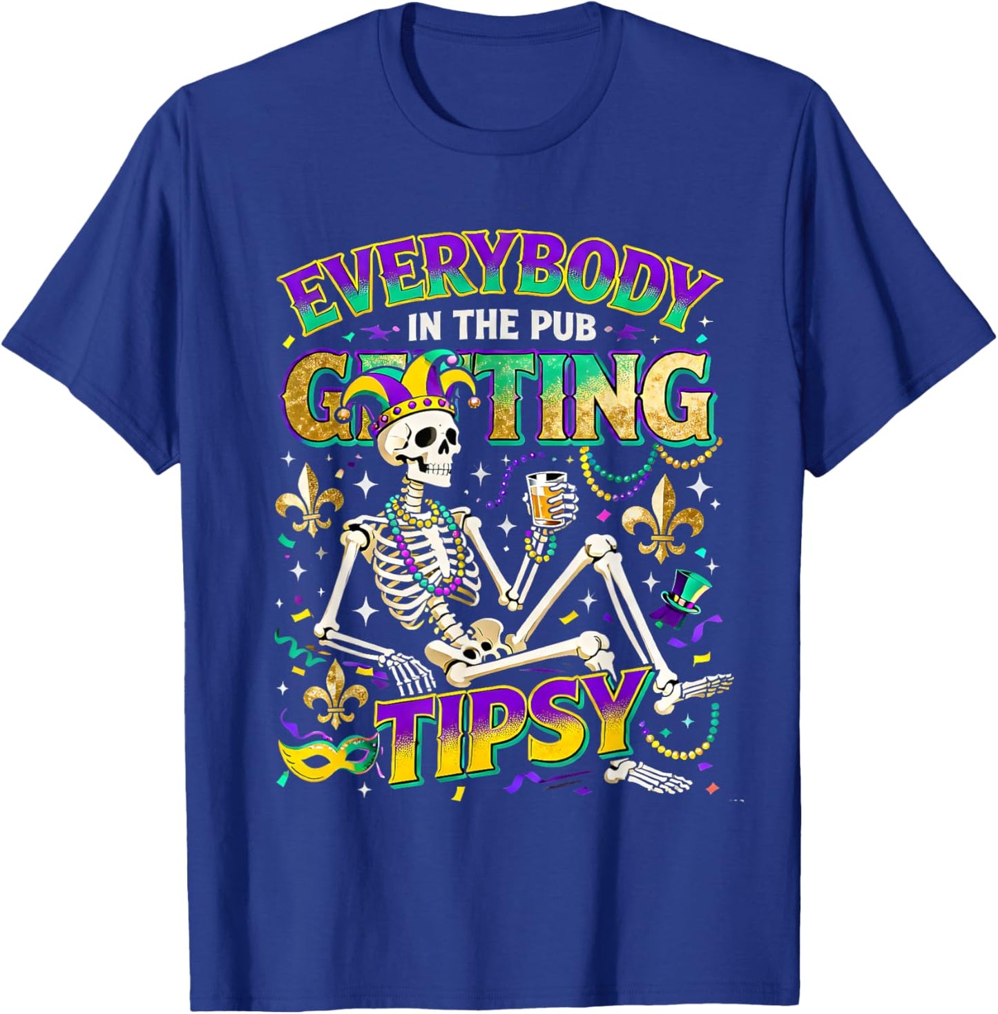 Mardi Gras Party Drinking Squad Skeleton Humor T-Shirt - T-Shirt | Royal