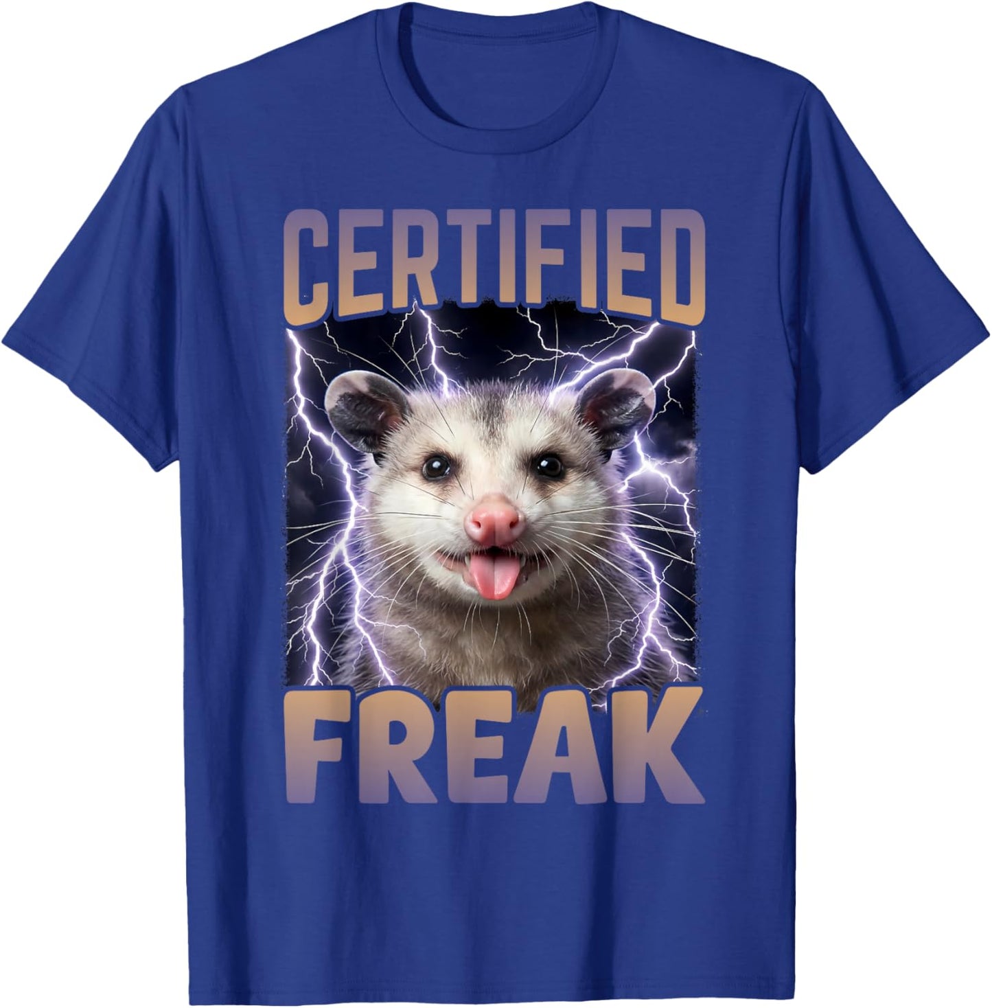 Certified Freak Possum Funny Cursed Meme T-Shirt - T-Shirt | Royal