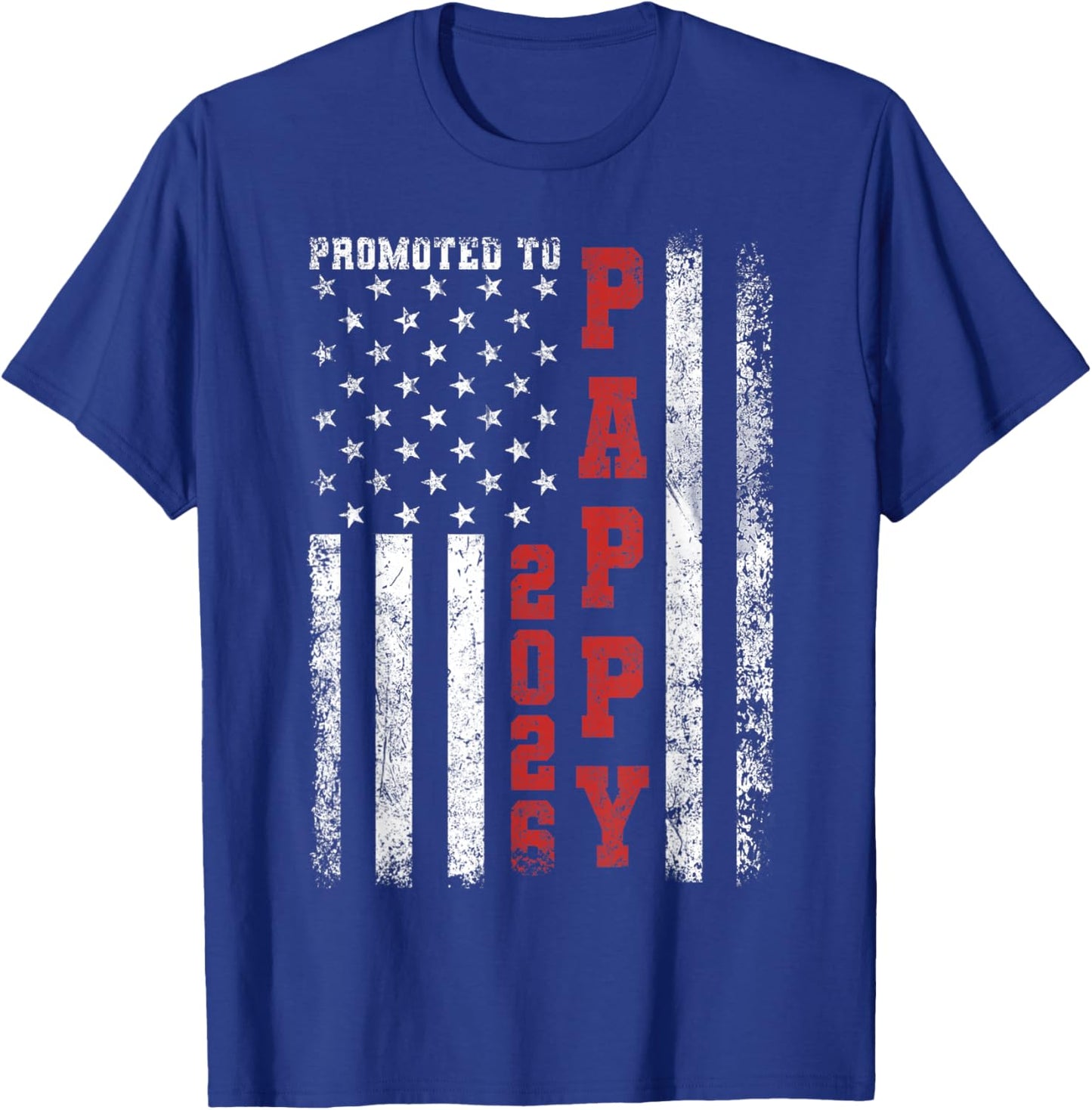 Promoted to Pappy 2026 American Flag T-Shirt - T-Shirt | Royal