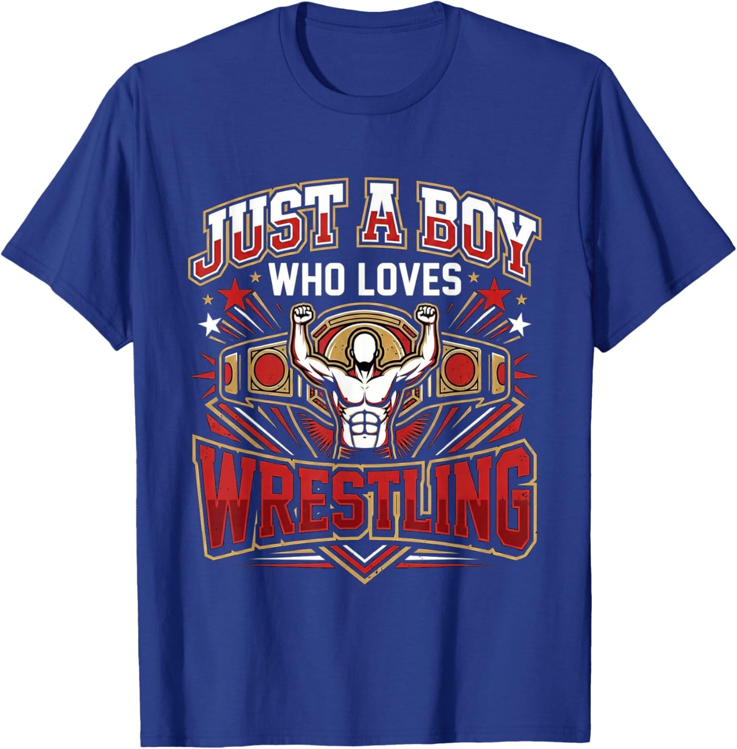 Just a Boy Who Loves Wrestling for Kids Fans Men T-Shirt - T-Shirt | Royal
