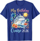 My Birthday Cruise 2026 T-Shirt - T-Shirt | Royal