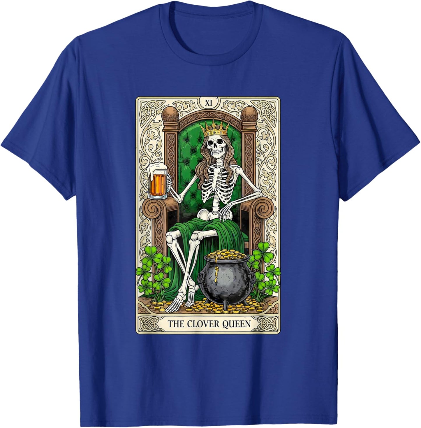 The Clover Queen Skeleton Tarot Card St Patricks Day Women T-Shirt - T-Shirt | Royal